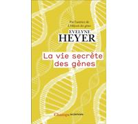 Évelyne Heyer – La vie secrète des gènes – Alice Mazel (Illustration) – Flammarion – Poche – Essai