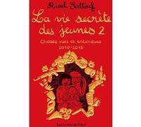 La vie secrète des jeunes - Choses vues et entendues 2010-2015 - Tome 2 Riad Sattouf (Auteur)