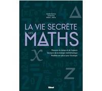 La Vie secrète des maths Rafael Lahoz-Beltra (Auteur), Iolanda Guevara (Auteur), Carles Puig (Auteur)