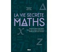 La Vie secrète des maths - Rafael Lahoz-Beltra - Glénat - cartonné - Essai