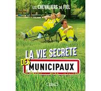 La vie secrète des municipaux