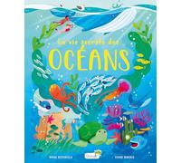 La vie secrète des océans