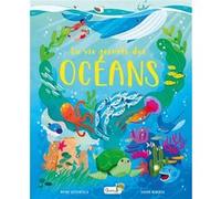 La vie secrète des océans Anne Laudereau (Traduction), Anne Laudereau (Auteur)