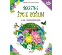 La vie secrète des plantes Atlas de la biodiversité - Emanuela Durand, Leonora Camusso (Literatur für Jugendliche auf Polnisch)