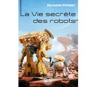 La vie secrète des robots (2025)