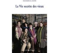 La vie secrète des vieux Mohamed El Khatib (Auteur)