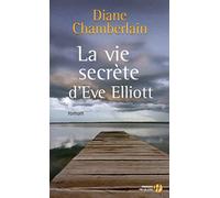 La Vie secrète d'Eve Elliott