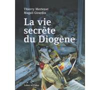 La vie secrète du Diogène