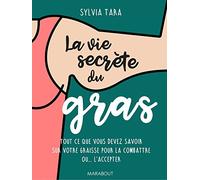La vie secrète du gras