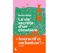 La Vie secrète d'un cimetière - Benoit Gallot - Collection Proche - Poche - Essai