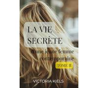 La vie secrète d'une jeune femme contemporaine: Tome 2
