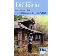 Nick Dichario – La vie secrète et remarquable de Tink Puddah – Roman – Poche – Gallimard