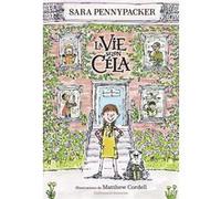 Sara Pennypacker – La vie selon Céla – Roman junior – Broché