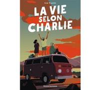 La vie selon Charlie Lisa Krusche (Auteur), Laurence Bouvard (Traduction), Johan Papin (Illustration)