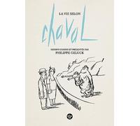 La Vie selon Chaval - Dessins choisis et présentés par Philippe Geluck