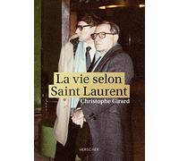 La Vie Selon Saint Laurent