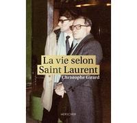 La Vie Selon Saint Laurent