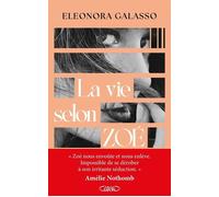 La vie selon Zoé - Eleonora Galasso - Michel Lafon - broché - Roman