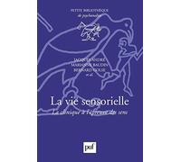 La Vie sensorielle : La Clinique à l'épreuve des sens
