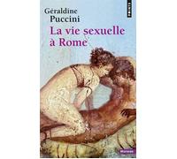 La Vie sexuelle à Rome - Géraldine Puccini-Delbey - Points - Poche - Etude