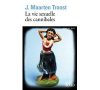 La vie sexuelle des cannibales: À la dérive dans le Pacifique Sud – Gallimard