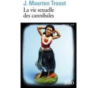 La vie sexuelle des cannibales J. Maarten Troost (Auteur), Béatrice Vierne (Traduction)
