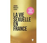 La Vie sexuelle en France: L'Enquête sans tabous
