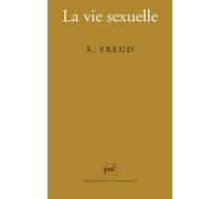 La vie sexuelle - Sigmund Freud - Puf - broché - Essai