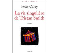 La Vie Singuliere De Tristan Smith