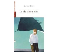 La Vie Sinon Rien - Antoine Rault - L'avant-Scene Theatre - broché - Théâtre
