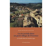 La vie sociale dans un petit village de Provence