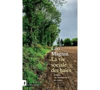 La vie sociale des haies: Enquête sur l'écologisation des mœurs