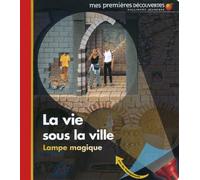 LA VIE SOUS LA VILLE