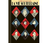 La vie souterraine