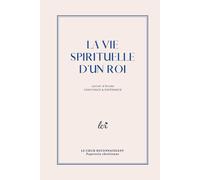 La vie spirituelle d’un roi - Carnet d’étude biblique: Confiance & Espérance à travers les Psaumes