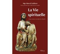 La vie spirituelle - Marcel Lefebvre - Clovis - broché - Essai