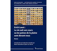La vie suit son cours ou les peines de la plaine sont devant nous: Roman