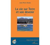La Vie Sur Terre Et Son Devenir