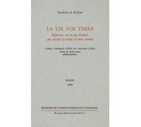 La vie sur Terre: Réflexions sur le peu d'avenir que contient le temps où nous sommes, tomes 1 et 2
