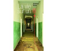 La vie sur un fil Nouvelles de mon hôpital - Abdoul Kane - L'harmattan - broché - Nouvelles