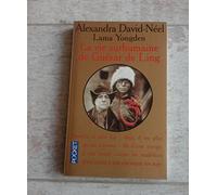 La vie surhumaine de Guésar de Ling, le héros tibétain: Racontée par les bardes de son pays