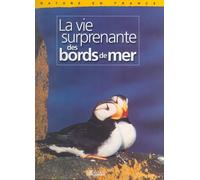 La Vie Surprenante Des Bords De Mer