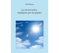 La vie terrestre expliquée par les guides