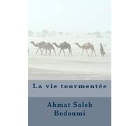 La Vie Tourmentée