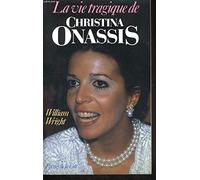La vie tragique de christina onassis