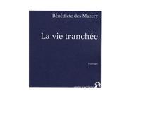 La Vie Tranchée