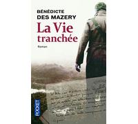 La Vie tranchée