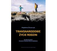 La vie transnationale des familles - Magdalena Ślusarczyk (Soziologie auf Polnisch)