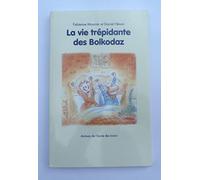 La vie trépidante des Bolkodaz