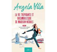 La vie trépidante et rocambolesque de Madison Nichols - Tome 1: Le jour où elle a dérapé au coin de la rue